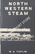 Book cover of North Western Steam  by TUPLIN, W.A. 